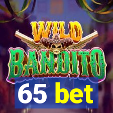 65 bet